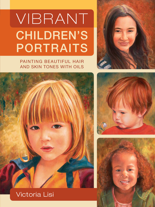 Title details for Vibrant Children's Portraits by Victoria Lisi - Available